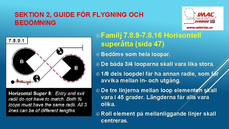 SEKTION 2, GUIDE FÖR FLYGNING OCH BEDÖMNING Familj 7. 8. 9 -7. 8. 16