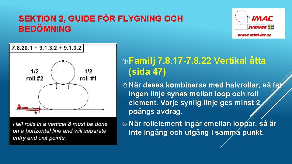 SEKTION 2, GUIDE FÖR FLYGNING OCH BEDÖMNING Familj 7. 8. 17 -7. 8. 22