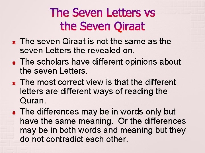 The Seven Letters vs the Seven Qiraat The seven Qiraat is not the same