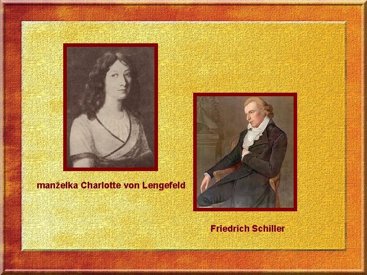 manželka Charlotte von Lengefeld Friedrich Schiller 