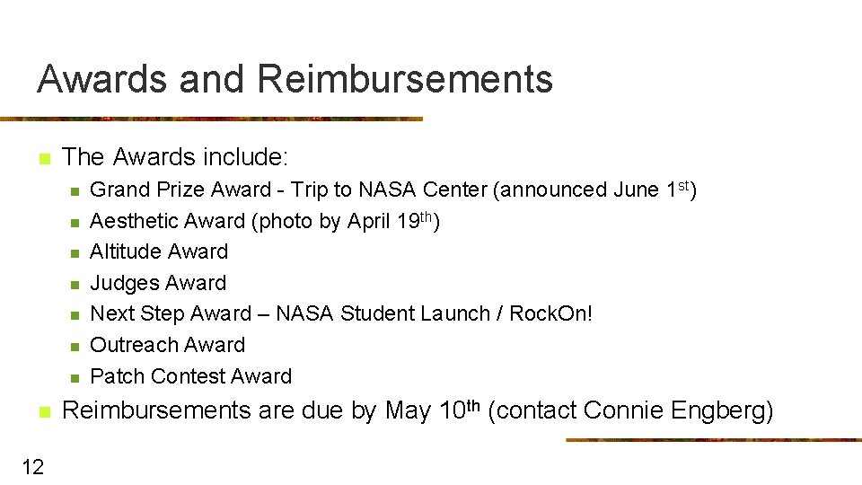 Awards and Reimbursements n The Awards include: n n n n 12 Grand Prize