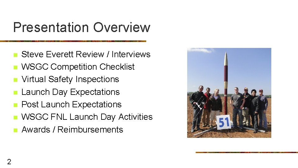 Presentation Overview n n n n 2 Steve Everett Review / Interviews WSGC Competition