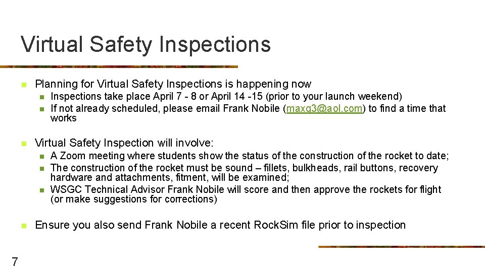Virtual Safety Inspections n Planning for Virtual Safety Inspections is happening now n n