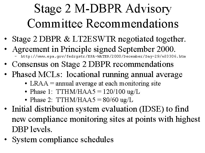 Stage 2 M-DBPR Advisory Committee Recommendations • Stage 2 DBPR & LT 2 ESWTR