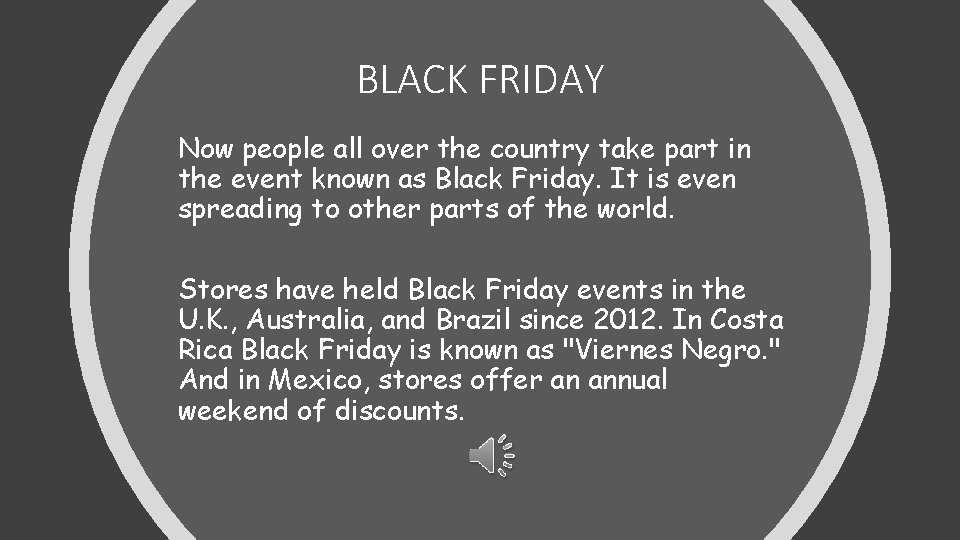 BLACK FRIDAY Now people all over the country take part in the event known