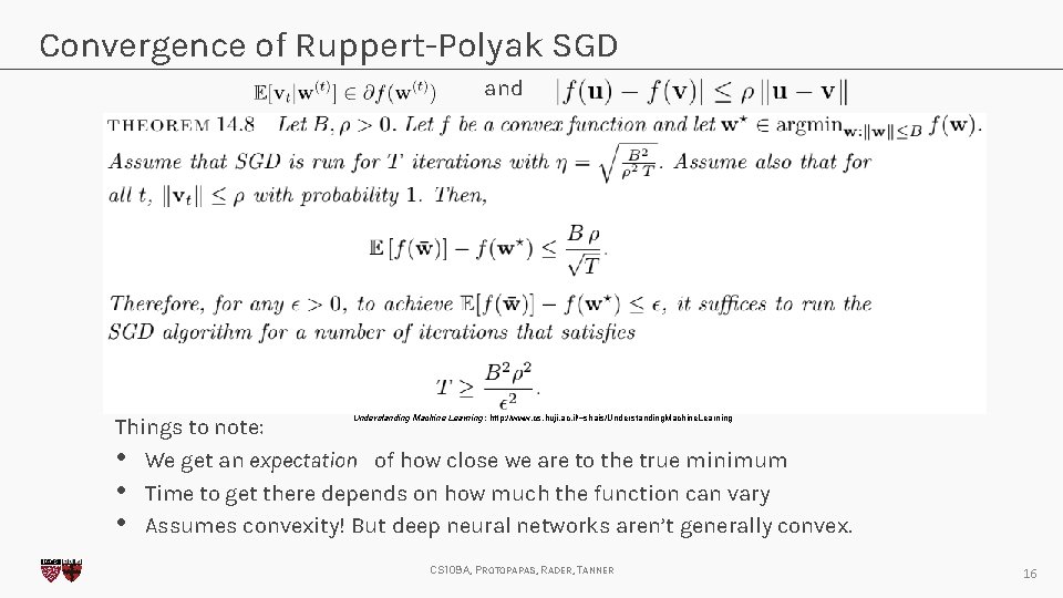 Convergence of Ruppert-Polyak SGD and Understanding Machine Learning : http: //www. cs. huji. ac.