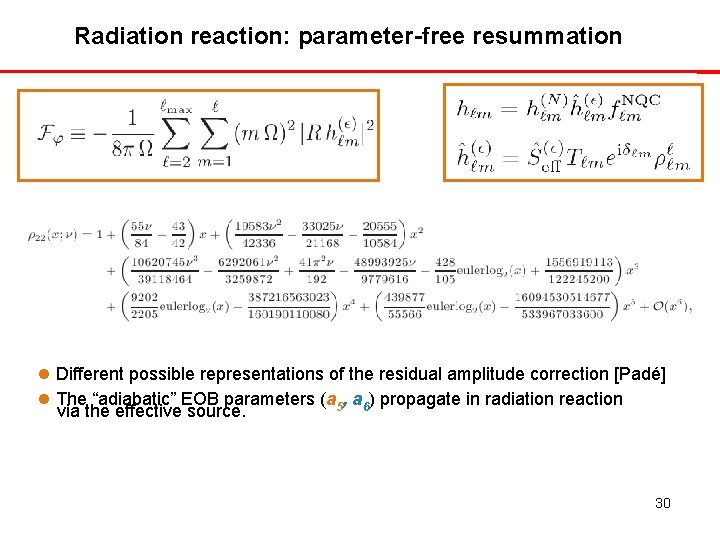 Radiation reaction: parameter-free resummation Different possible representations of the residual amplitude correction [Padé] The