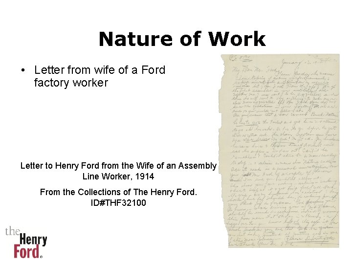 Nature of Work • Letter from wife of a Ford factory worker Letter to