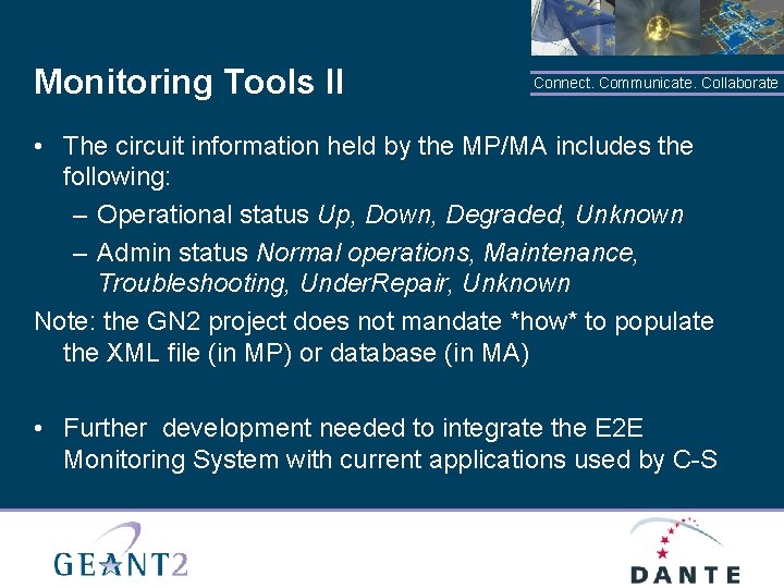 Monitoring Tools II Connect. Communicate. Collaborate • The circuit information held by the MP/MA