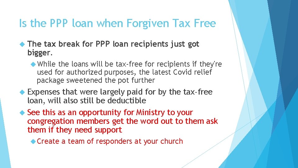 Is the PPP loan when Forgiven Tax Free The tax break for PPP loan