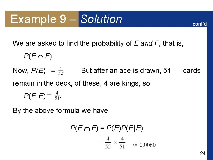 Example 9 – Solution cont’d We are asked to find the probability of E