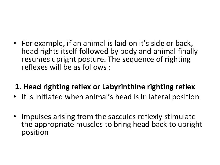  • For example, if an animal is laid on it’s side or back,