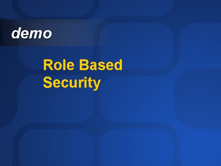 demo Role Based Security 