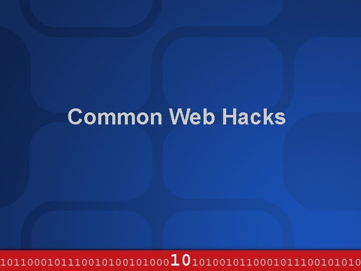 Common Web Hacks 