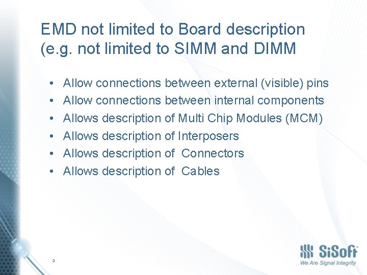 EMD not limited to Board description (e. g. not limited to SIMM and DIMM