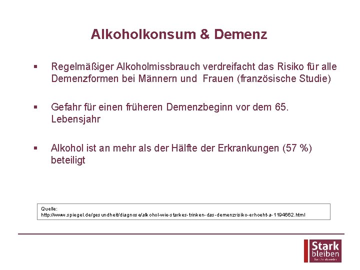 Alkoholkonsum & Demenz § Regelmäßiger Alkoholmissbrauch verdreifacht das Risiko für alle Demenzformen bei Männern