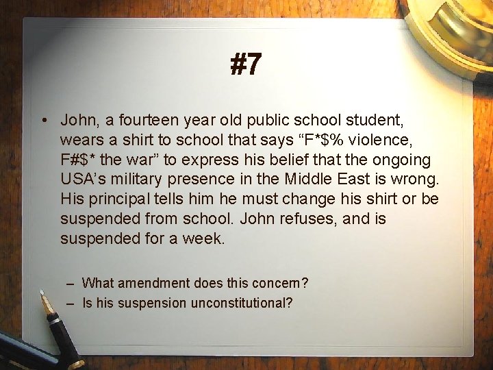 #7 • John, a fourteen year old public school student, wears a shirt to