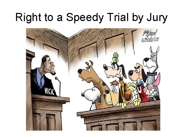 Right to a Speedy Trial by Jury 