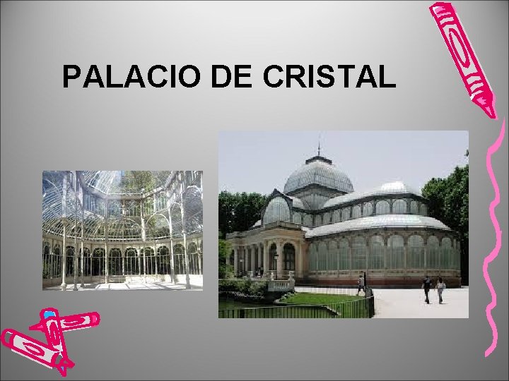 PALACIO DE CRISTAL 