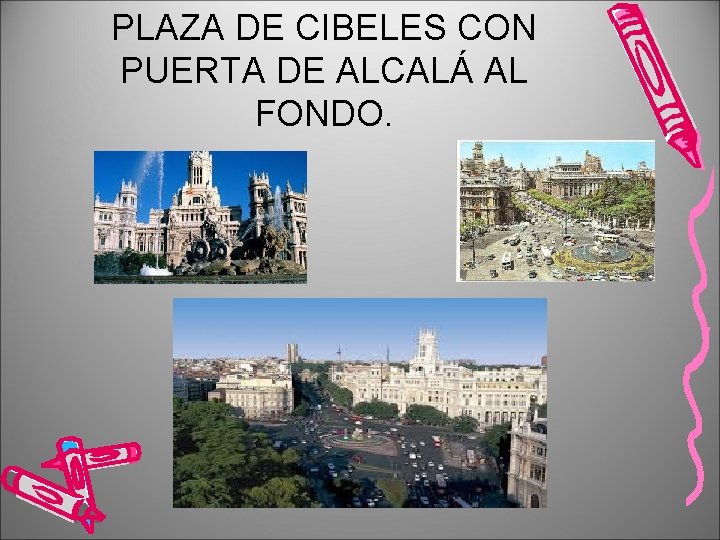 PLAZA DE CIBELES CON PUERTA DE ALCALÁ AL FONDO. 