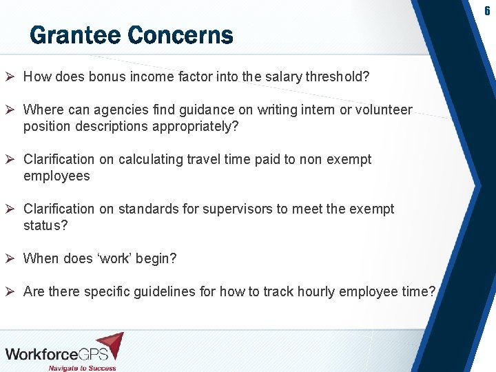 6 Ø How does bonus income factor into the salary threshold? Ø Where can