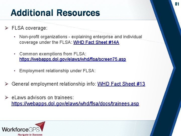 81 Ø FLSA coverage: • Non-profit organizations - explaining enterprise and individual coverage under