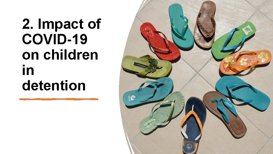 2. Impact of COVID-19 on children in detention 