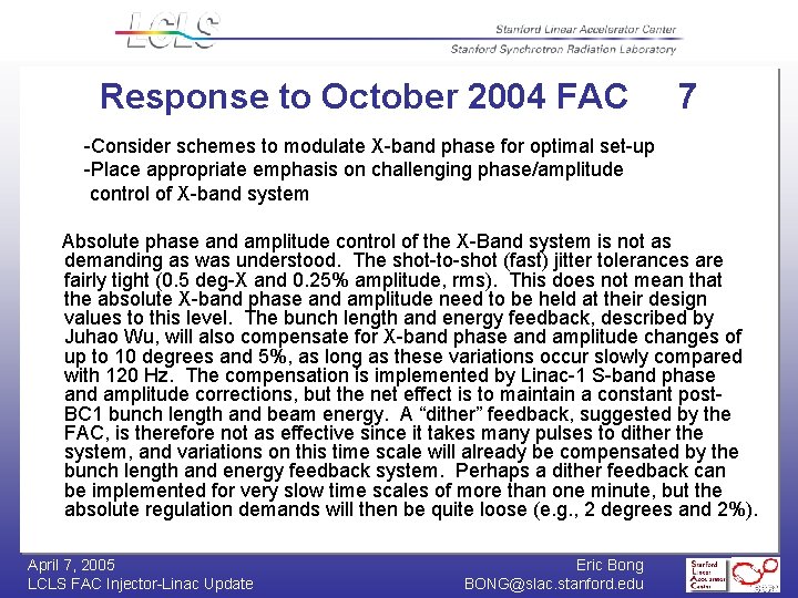 Response to October 2004 FAC 7 -Consider schemes to modulate X-band phase for optimal