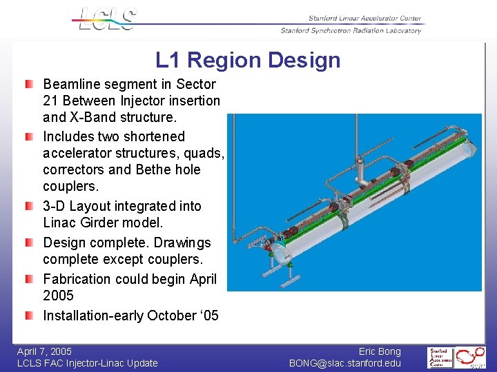 L 1 Region Design Beamline segment in Sector 21 Between Injector insertion and X-Band