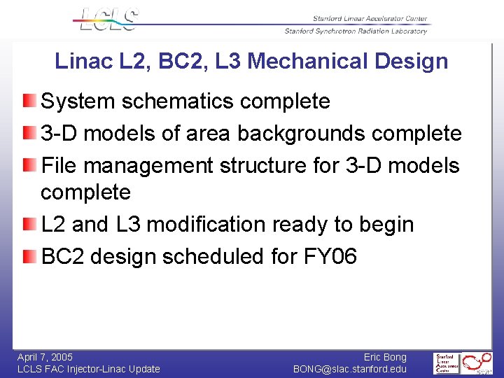 Linac L 2, BC 2, L 3 Mechanical Design System schematics complete 3 -D