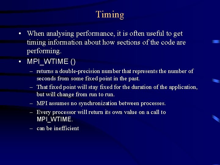 Timing • When analysing performance, it is often useful to get timing information about Timing • When analysing performance, it is often useful to get timing information about
