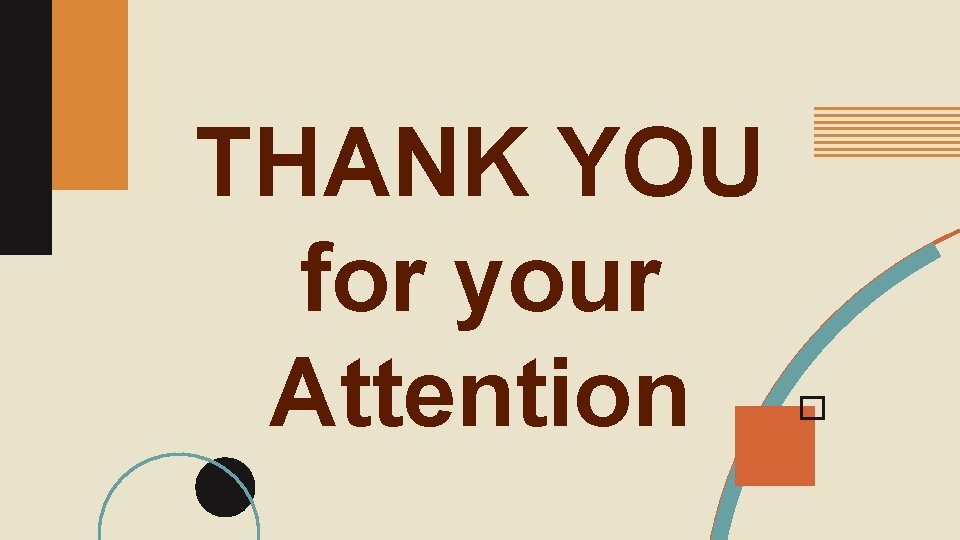 THANK YOU for your Attention 