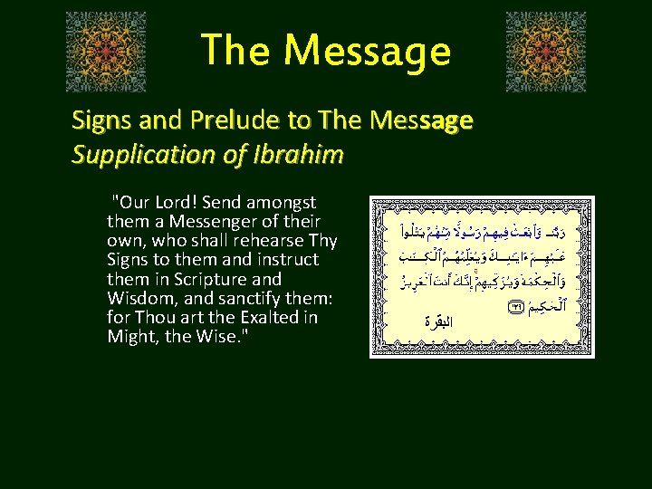 The Message Signs and Prelude to The Message Supplication of Ibrahim "Our Lord! Send