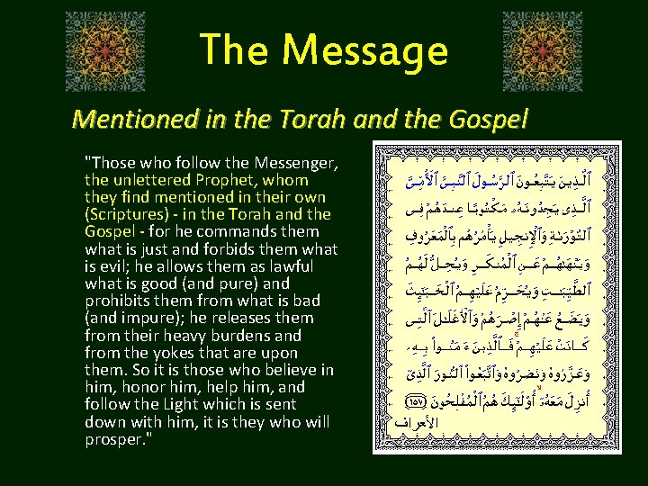The Message Mentioned in the Torah and the Gospel "Those who follow the Messenger,