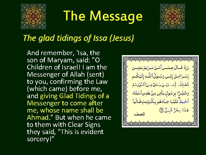 The Message The glad tidings of Issa (Jesus) And remember, 'Isa, the son of