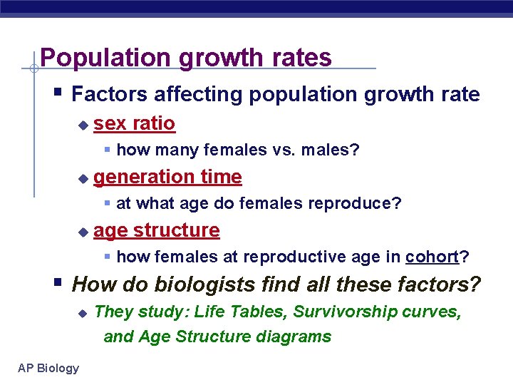 Population growth rates § Factors affecting population growth rate u sex ratio § how