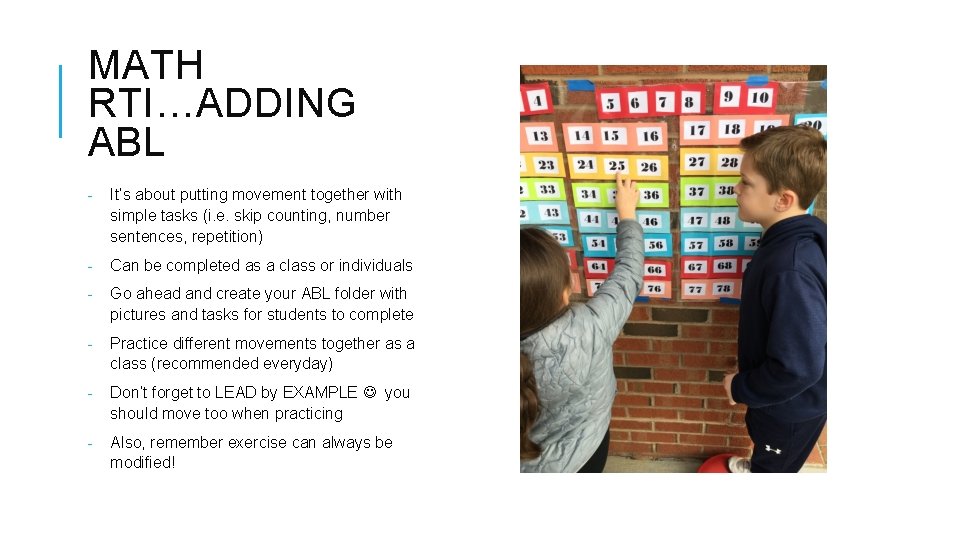 MATH RTI…ADDING ABL - It’s about putting movement together with simple tasks (i. e.