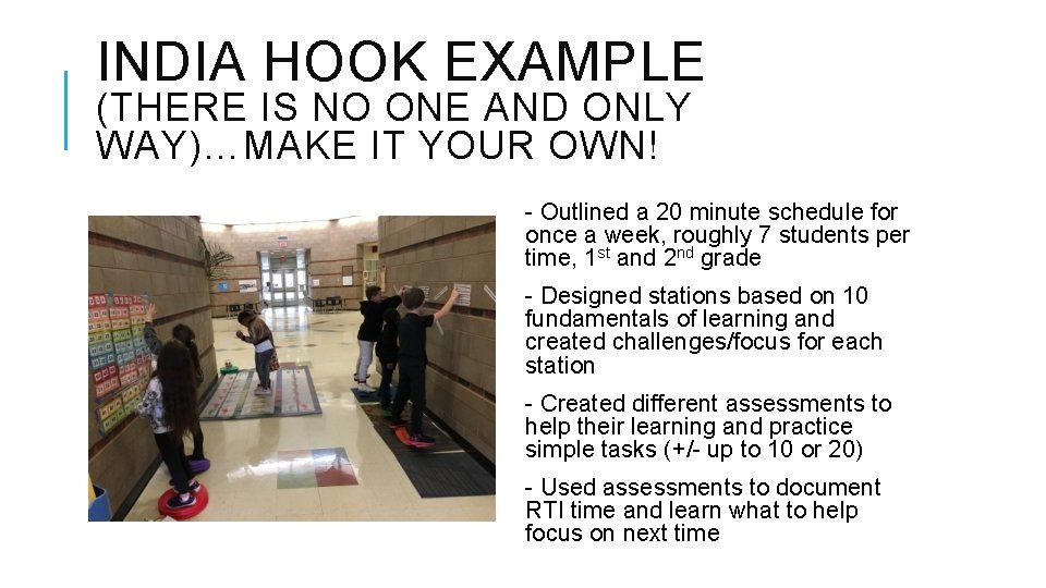 INDIA HOOK EXAMPLE (THERE IS NO ONE AND ONLY WAY)…MAKE IT YOUR OWN! -