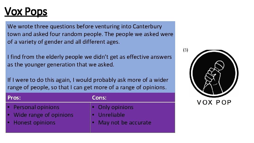 Vox Pops We wrote three questions before venturing into Canterbury town and asked four