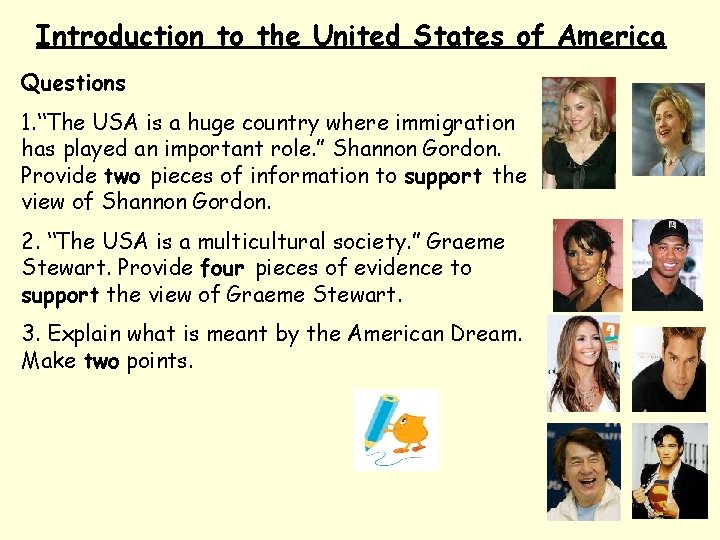 Introduction to the United States of America Questions 1. “The USA is a huge