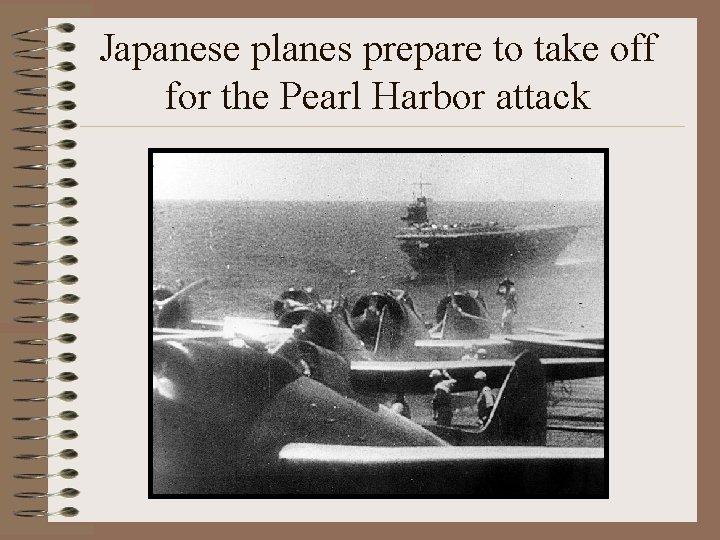 Japanese planes prepare to take off for the Pearl Harbor attack 