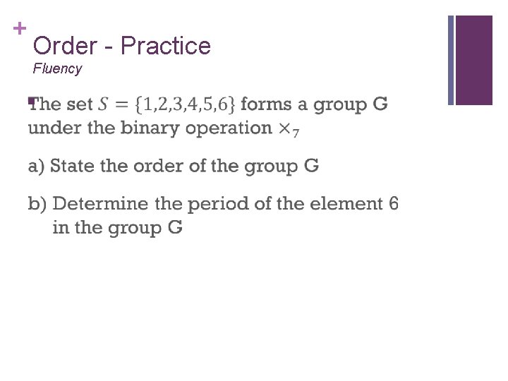 + Order - Practice Fluency n 
