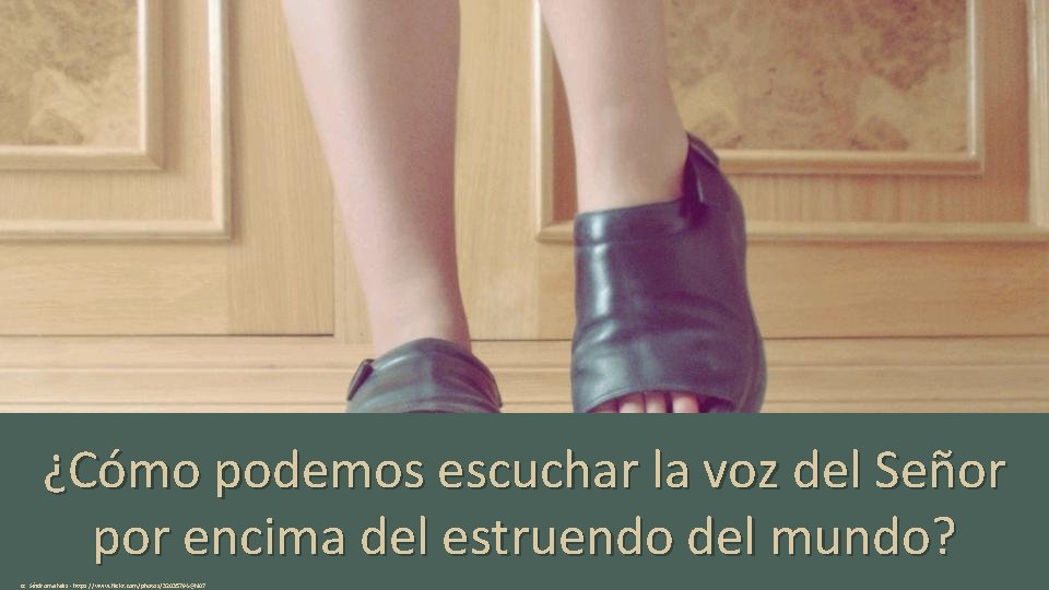 ¿Cómo podemos escuchar la voz del Señor por encima del estruendo del mundo? cc: