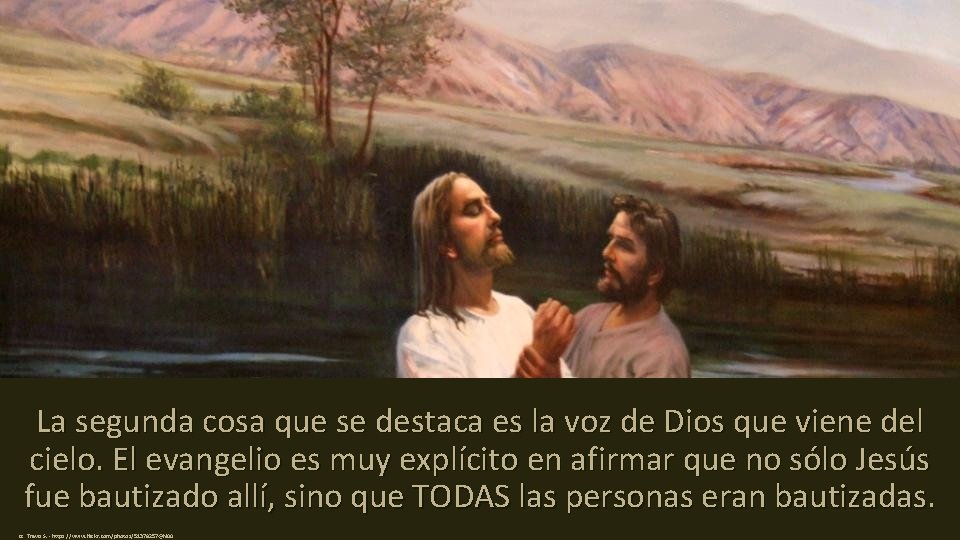 La segunda cosa que se destaca es la voz de Dios que viene del