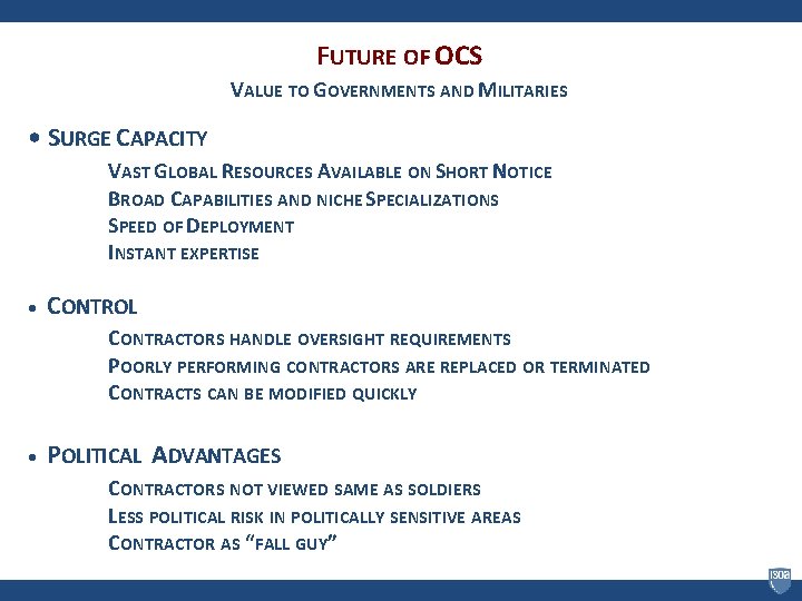 FUTURE OF OCS VALUE TO GOVERNMENTS AND MILITARIES • SURGE CAPACITY VAST GLOBAL RESOURCES
