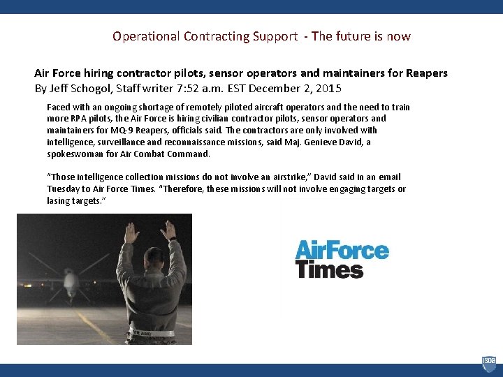 Operational Contracting Support - The future is now Air Force hiring contractor pilots, sensor