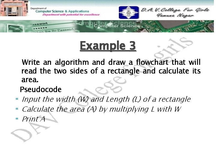 Example 3 Write an algorithm and draw a flowchart that will read the two Example 3 Write an algorithm and draw a flowchart that will read the two