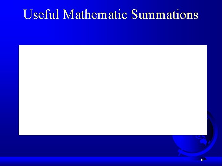 Useful Mathematic Summations 9 