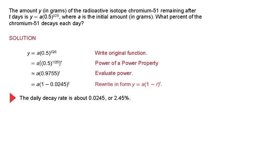 The amount y (in grams) of the radioactive isotope chromium-51 remaining after t days The amount y (in grams) of the radioactive isotope chromium-51 remaining after t days