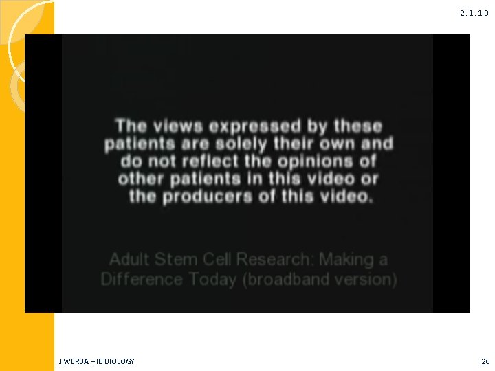 2. 1. 10 J WERBA – IB BIOLOGY 26 